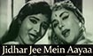 screen shot of song - Jidhar Ji Me Aaya Udhar Hum Chale