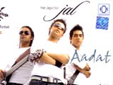 Aadat (Jal The Band) (2004)