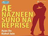 Ae Nazneen Suno Na (Reprise) (2015)