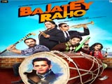 Bajatey Raho (2013)