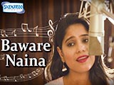 Baware Naina (2016)