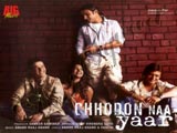 Chhodo Na Yaar (2007)
