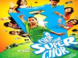 Chor Chor Super Chor (2013)