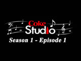 Coke Studio 1 - Episode 01 (2011)