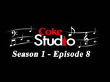 Coke Studio 1 Episode 8 (2011)