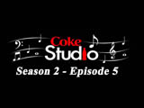 Coke Studio 2 - Episode 05 (2012)