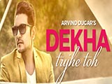Dekha Tujhe Toh (2016)