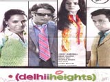 Delhi Heights (2007)