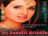 Dil Pardesi Ho Gaya (2003)