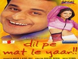 Dil Pe Mat Le Yaar (2000)