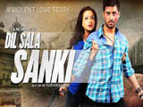 Dil Sala Sanki (2016)