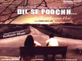 Dil Se Poochh Kidhar Jaana Hai (2006)