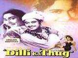 Dilli Ka Thug (1958)