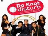 Do Knot Disturb (2009)