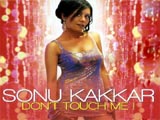 Dont Touch Me (Sonu Kakkar) (2008)