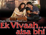 Ek Vivaah Aisa Bhi (2008)