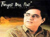 Forget Me Not (Jagjit Singh) (2002)