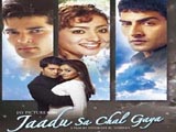 Jaadu Sa Chal Gaya (2006)