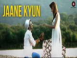 Jaane Kyun (2016)