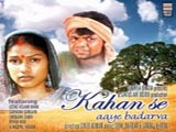 Kahan Se Aaye Badarva (2007)