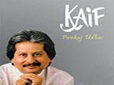 Kaif (Pankaj Udhas) (1998)