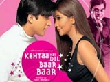 Kehtaa Hai Dil Baar Baar (2002)