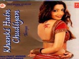 Khanki Hain Chudiyan (album) (2001)