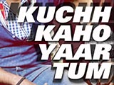 Kuch Kaho Yaar Tum (Album) (2012)
