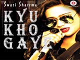 Kyu Kho Gaye (2015)