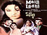 Main Bhi Ladki Hun (1964)