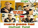 Mere Paas Hai Mutual Fund (Album) (2015)