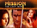 Mission - The Last War (2008)