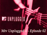 Mtv Unplugged 4 - Episode 02 (2014)