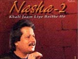 Nasha Vol. 2 - Pankaj Udhas (2006)