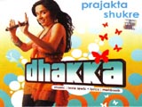 Prajakta Shukre - Dhakka (2007)