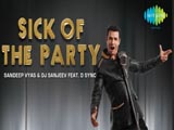 Sick Of The Party (2015)