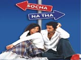 Socha Na Tha (2005)