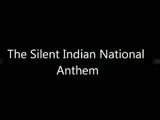 The Silent Indian National Anthem (2011)