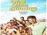 Tu Hai Mera Sunday (2017)