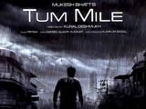 Tum Mile (2009)