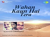 Wahan Kaun Hai Tera (2015)