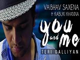 You And Me - Teri Galliyan (2015)